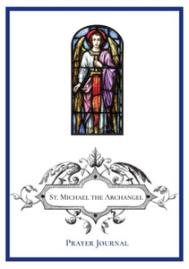 St. Michael the Archangel Prayer Journal St. Michael the Archangel Prayer Journal