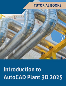 Introduction to AutoCAD Plant 3D 2025
