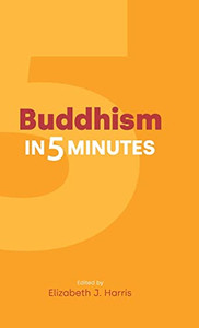 Buddhism in Five Minutes - 9781800500891
