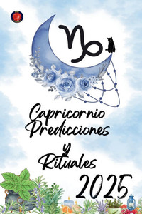 Capricornio Predicciones y Rituales 2025