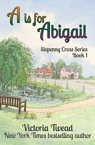 A Is for Abigail : A Sixpenny Cross Story A Is for Abigail : A Sixpenny Cross Story