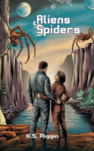 Aliens and Spiders: Book 1 of the Spider Hopping Series