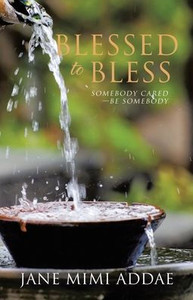 Blessed to Bless: Somebody Cared-Be Somebody