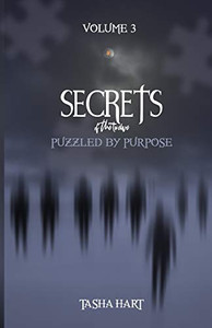 Secrets of the Twelve : Puzzled by Purpose