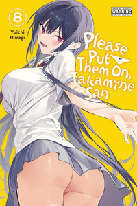 Please Put Them On, Takamine-San, Vol. 8: Volume 8