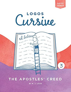Logos Cursive Book 3 : The Apostles' Creed
