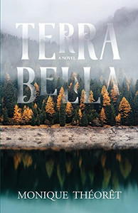 Terra Bella : Sacred Earth, Ancient Wisdom Terra Bella : Sacred Earth, Ancient Wisdom