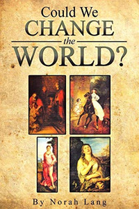Could We Change the World? - 9781951670061 Could We Change the World? - 9781951670061