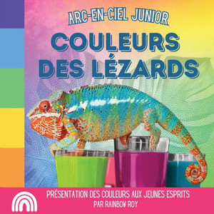 Arc-en-Ciel Junior, Couleurs des Lézards: Présentation des couleurs aux jeunes esprits