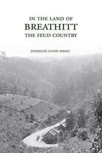 In the Land of Breathitt : The Feud Country