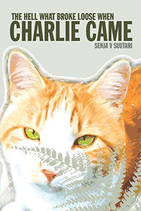 The Hell What Broke Loose When Charlie Came The Hell What Broke Loose When Charlie Came