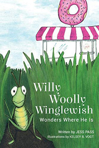 Willy Woolly Winglewish Wonders Where He Is Willy Woolly Winglewish Wonders Where He Is
