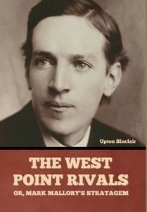The West Point Rivals: or, Mark Mallory's Stratagem