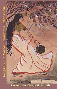 Songs from a Monsoon Swing : And Other Poems