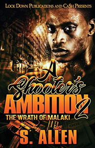 A Shooter's Ambition 2 : The Wrath of Malaki A Shooter's Ambition 2 : The Wrath of Malaki