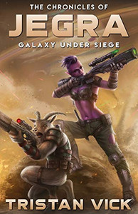 The Chronicles of Jegra : Galaxy Under Siege The Chronicles of Jegra : Galaxy Under Siege