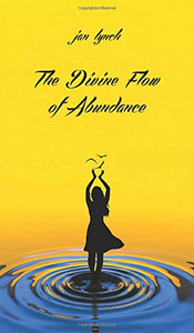 The Divine Flow of Abundance - 9781946005496 The Divine Flow of Abundance - 9781946005496