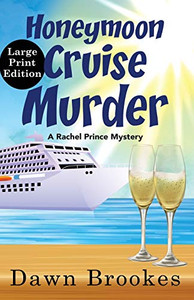 Honeymoon Cruise Murder : Large Print Edition