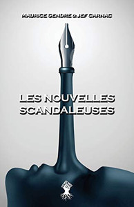 Les nouvelles scandaleuses : Nouvelle édition Les nouvelles scandaleuses : Nouvelle édition