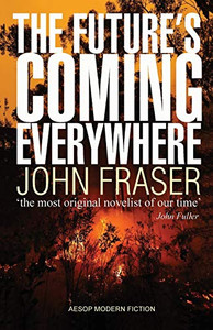 The Future's Coming Everywhere - 9781910301586 The Future's Coming Everywhere - 9781910301586