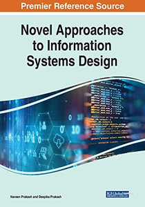 Novel Approaches to Information Systems Design Novel Approaches to Information Systems Design