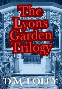 The Lyons Garden Trilogy