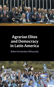 Agrarian Elites and Democracy in Latin America