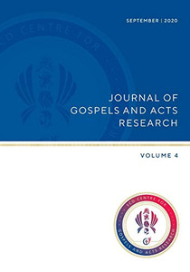 Journal of Gospels and Acts Research : Volume 4 Journal of Gospels and Acts Research : Volume 4