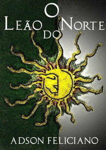 O LeÃ£o do Norte Tomo I
