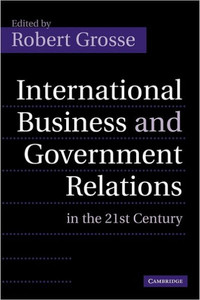 International Business and Government Relations in the 21st Century