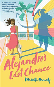 Alejandro's Last Chance : A Novel - 9781950659715