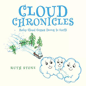 Cloud Chronicles : Baby Cloud Comes Down to Earth Cloud Chronicles : Baby Cloud Comes Down to Earth