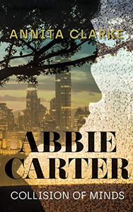 Abbie Carter : Collision of Minds - 9781800319325