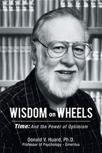 Wisdom on Wheels : Time: and the Power of Optimism