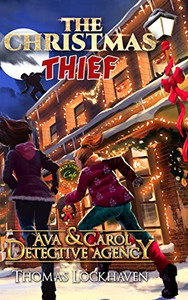 Ava & Carol Detective Agency : The Christmas Thief