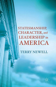 Statesmanship, Character, and Leadership in America