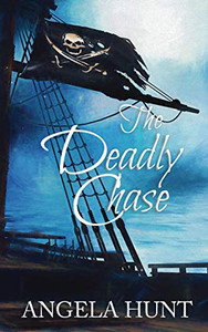 The Deadly Chase : Colonial Captives Series, Book 2