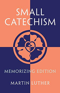 Small Catechism: Memorizing Edition - 9781735230061