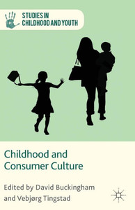 Childhood and Consumer Culture