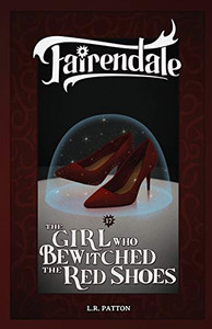 The Girl Who Bewitched the Red Shoes - 9781946193490 The Girl Who Bewitched the Red Shoes - 9781946193490