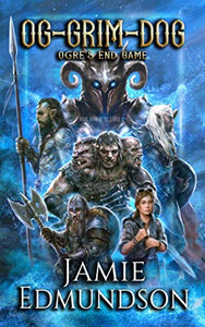 Og-Grim-Dog : Ogre's End Game: The Three-Headed Ogre Og-Grim-Dog : Ogre's End Game: The Three-Headed Ogre
