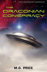 The Draconian Conspiracy : Star Descendant Chronicles
