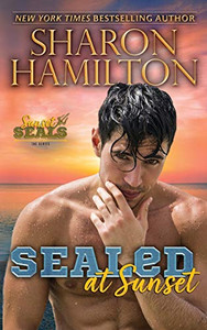 SEALed At Sunset: In Love With His Best Friend's Girl SEALed At Sunset: In Love With His Best Friend's Girl