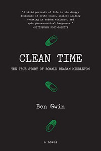 Clean Time : The True Story of Ronald Reagan Middleton