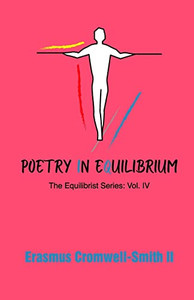 Poetry in Equilibrium : The Equilibrist Series: Vol. 4