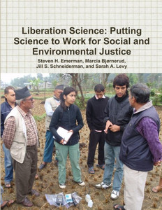 Liberation Science: Putting Science to Work for Social and Environmental Justice