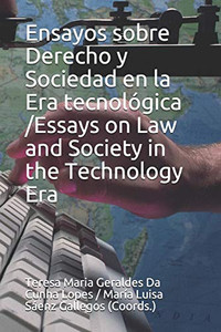 Ensayos sobre derecho y sociedad en la era tecnológica Ensayos sobre derecho y sociedad en la era tecnológica