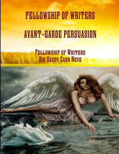 Fellowship of Writers Avant-Garde Persuasion