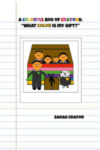 A Colorful Box of Crayons: ""What Color is My Gift?""