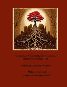 ""Genealogy: A Comprehensive Guide For Tracing Your Family Tree"" InkRoots: Ancestry Research
